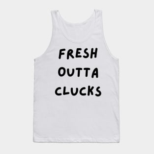 Fresh Outta Clucks. Funny Typography Easter Pun. Tank Top